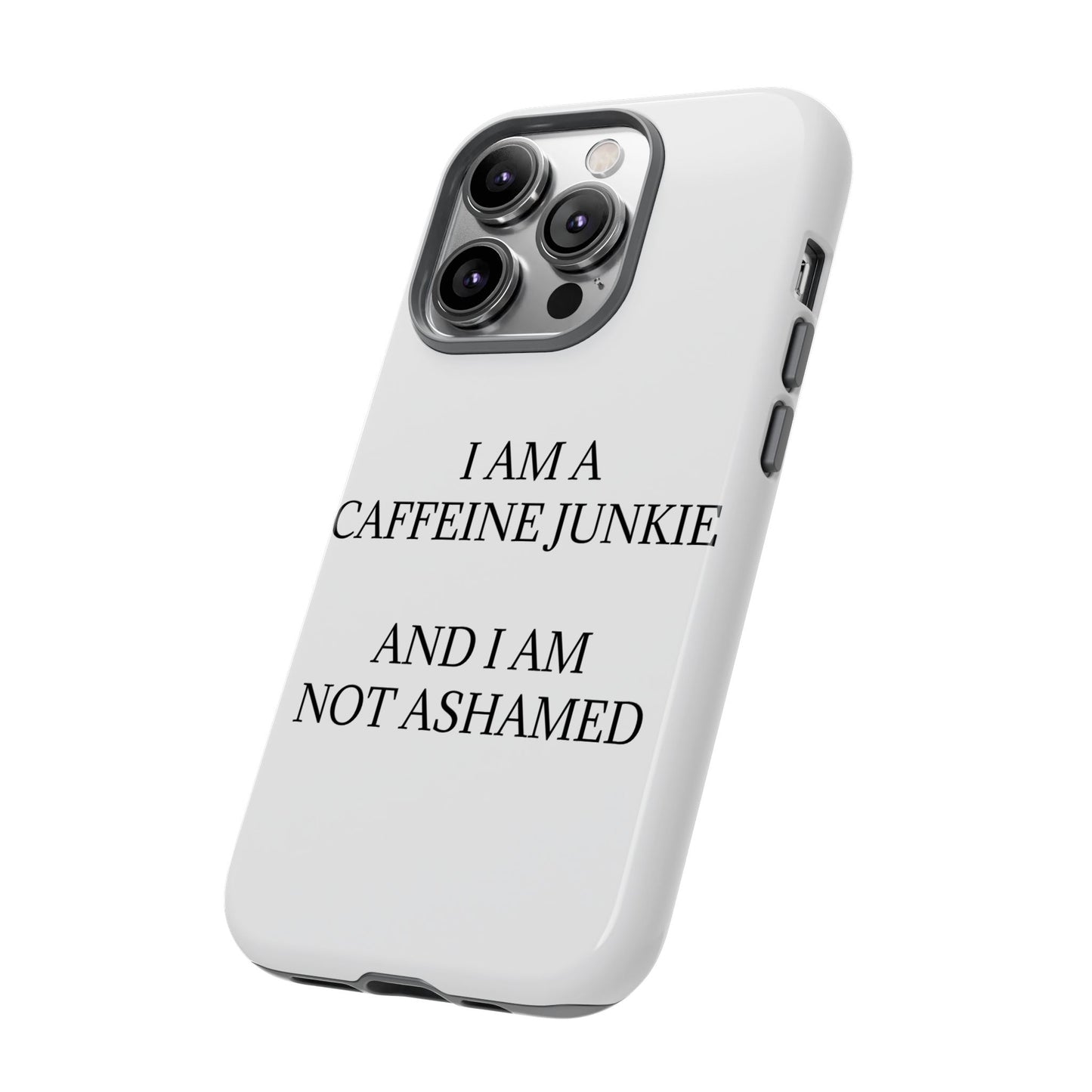 Caffeine Junkie iPhone Case