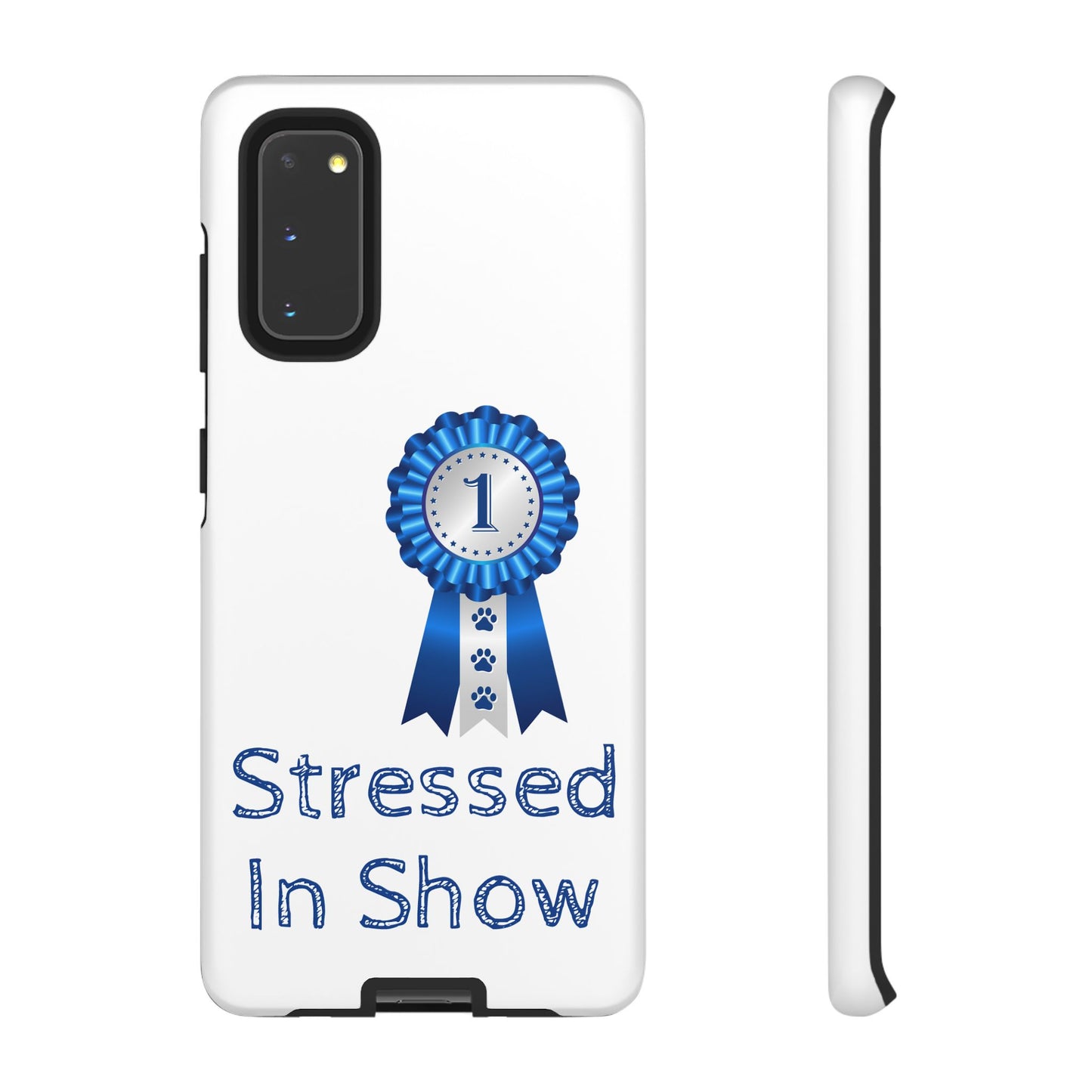 Stressed In Show Samsung Case