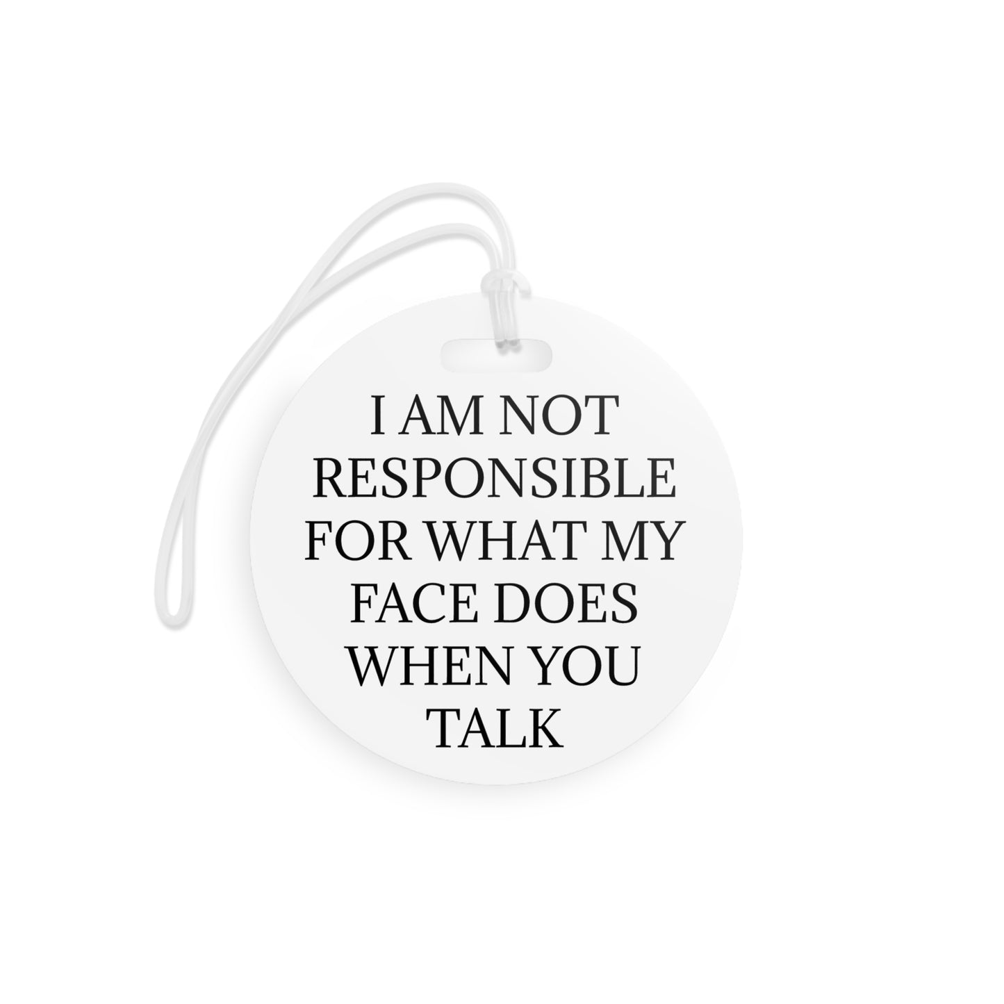 When You Talk Luggage Tag