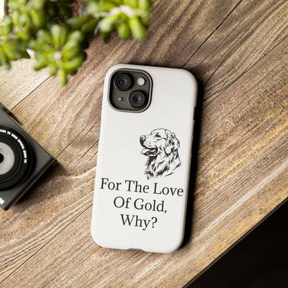For The Love Of Gold iPhone Case