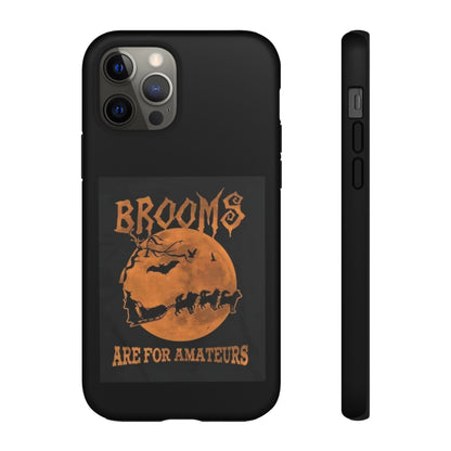 Brooms Are For Amateurs iPhone Case