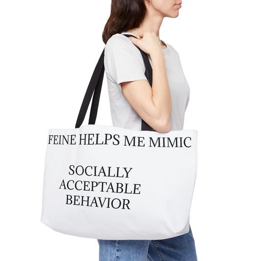 Socially Acceptable Weekender Tote Bag