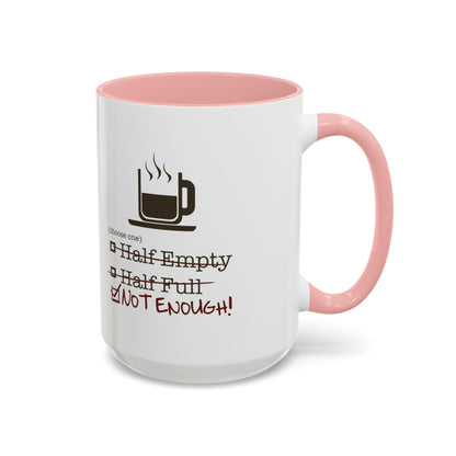 Not Enough 2-Tone Coffee Mug
