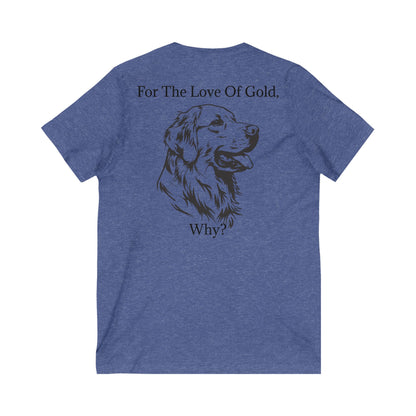 For The Love Of Gold Unisex Short Sleeve V-Neck Tee