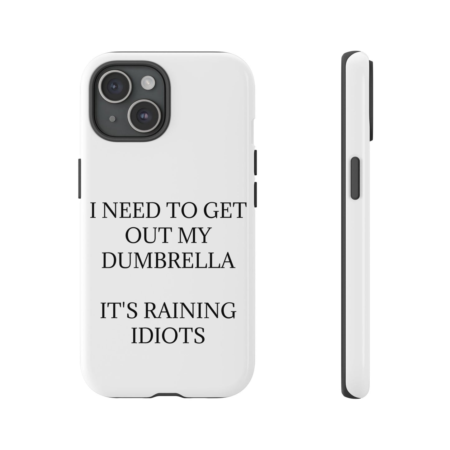 Dumbrella iPhone Case