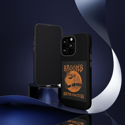 Brooms Are For Amateurs iPhone Case