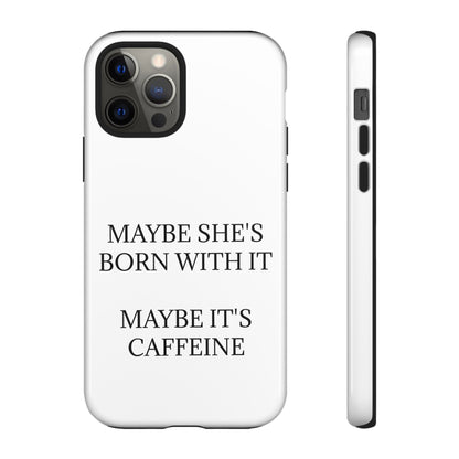 Born With It iPhone Case
