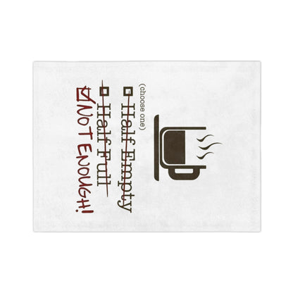 Not Enough Velveteen Microfiber Blanket