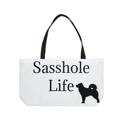 Sasshole Life Weekender Tote Bag