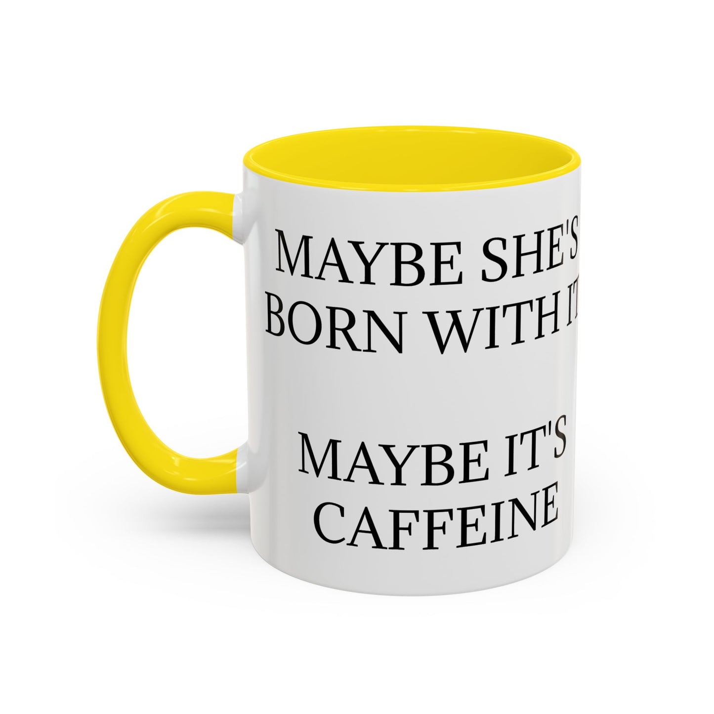 Born With It 2-Tone Coffee Mug