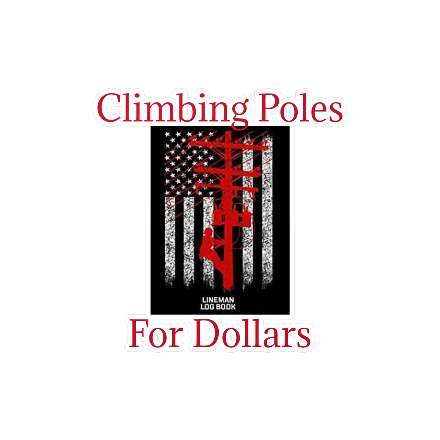 Climbing Poles Vinyl Decal
