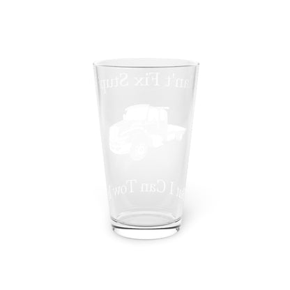 I Can't Fix Stupid Flatbed Tow Truck Drinking Glass
