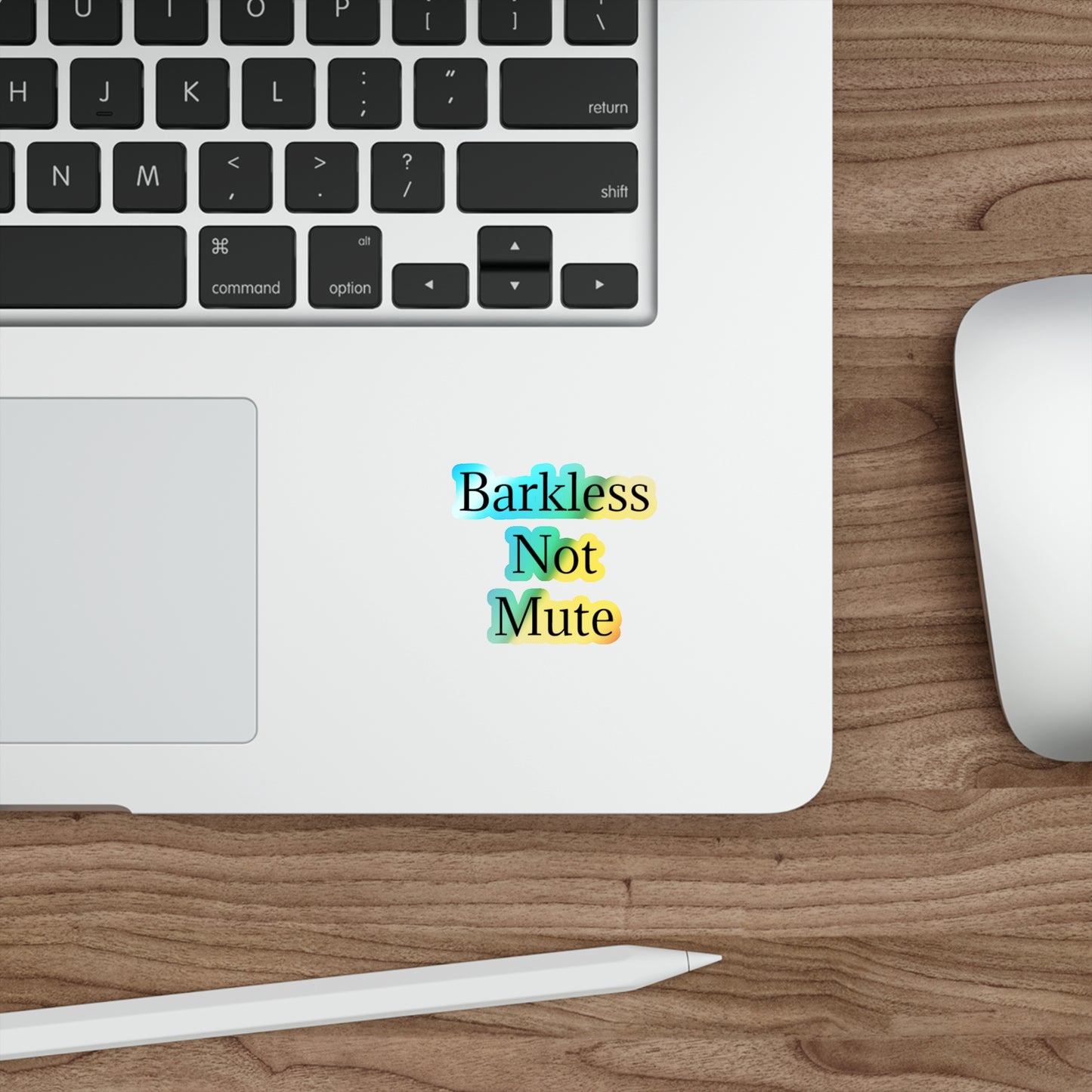 Barkless Not Mute Holographic Sticker