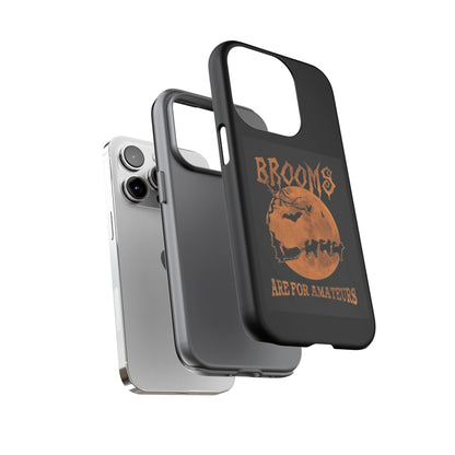 Brooms Are For Amateurs iPhone Case