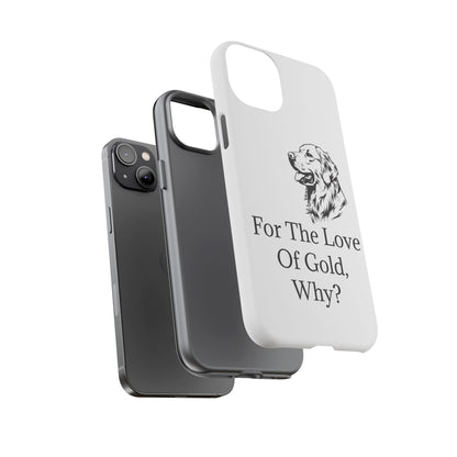 For The Love Of Gold iPhone Case
