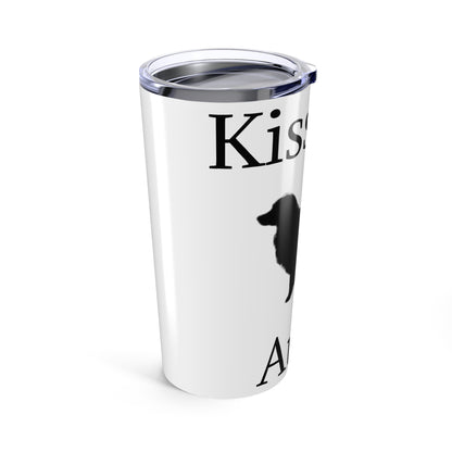Kiss My Auss Tumbler