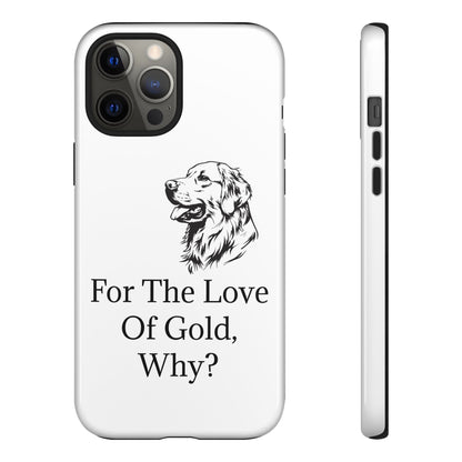 For The Love Of Gold iPhone Case