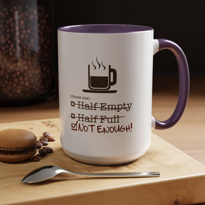Not Enough 2-Tone Coffee Mug