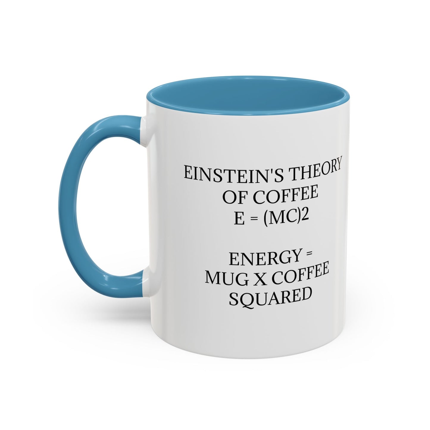Einstein's Theory Of Coffee 2-Tone Coffee Mug
