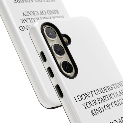 Kind Of Crazy Samsung Case