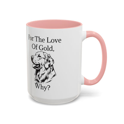 For The Love Of Gold 2-Tone Coffee Mug