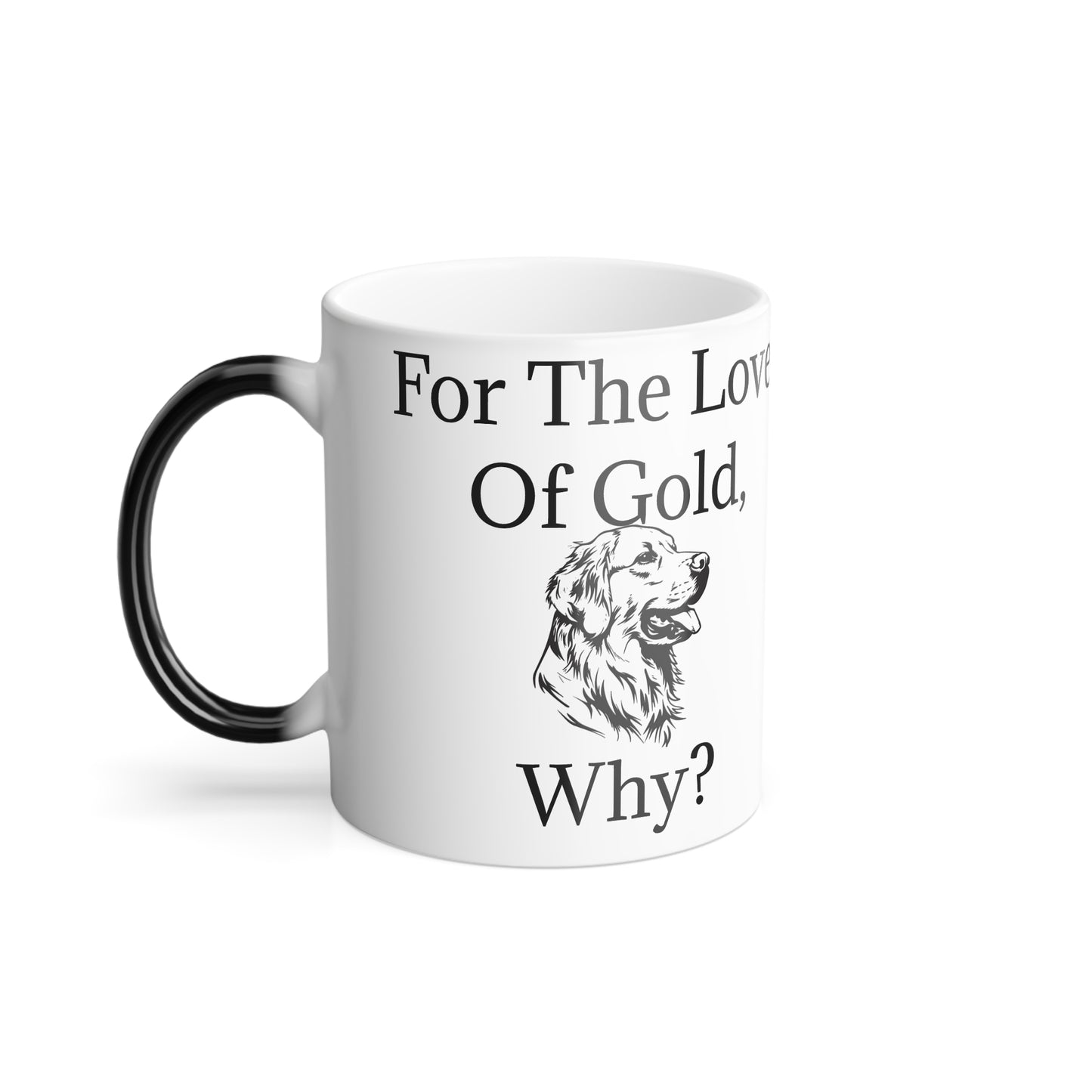 For The Love Of Gold Color Changing Mug