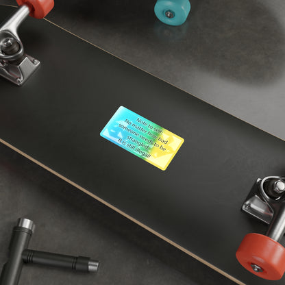 Note To Self Holographic Sticker