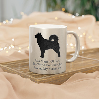 Matter Of Fact Malamute Metallic Coffee Mug