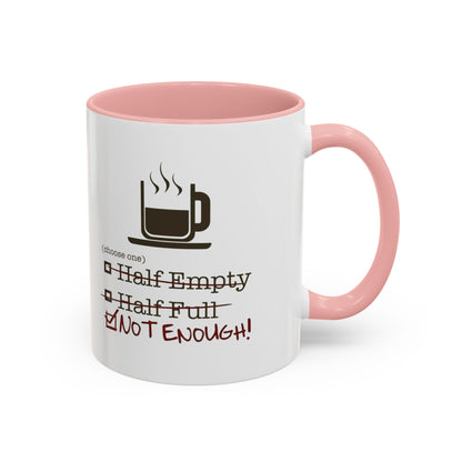 Not Enough 2-Tone Coffee Mug