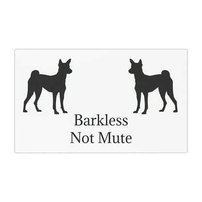 Barkless Not Mute Indoor/Outdoor Magnet