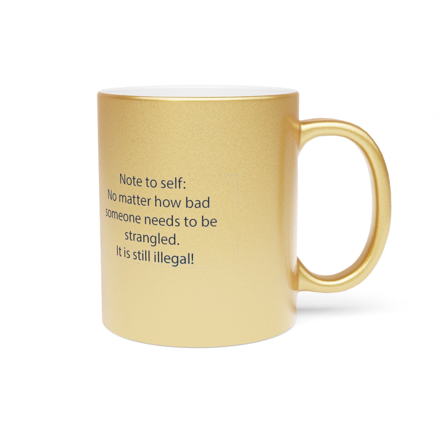 Note To Self Metallic Coffee Mug