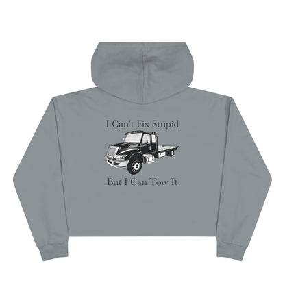 I Can't Fix Stupid Flatbed Tow Truck Women's Crop Hoodie