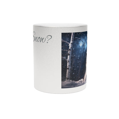 Got Snow? Metallic Coffee Mug
