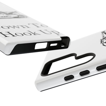Down To Hook Up Samsung Case