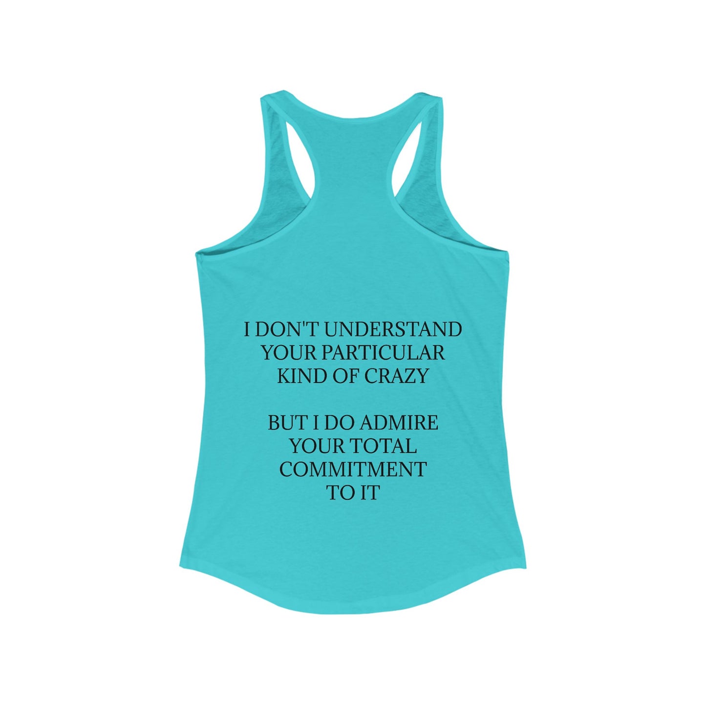 Kind Of Crazy Women's Racerback Tank