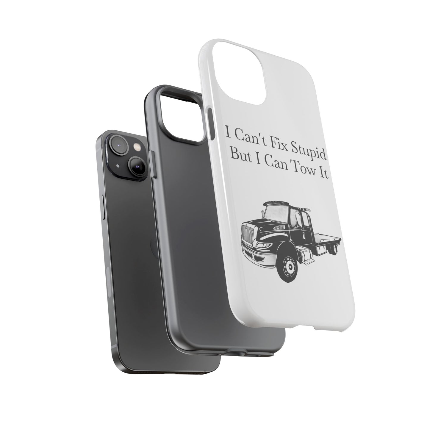I Can't Fix Stupid Flatbed Tow Truck iPhone Case