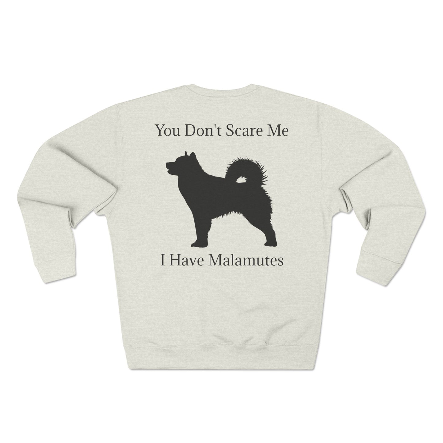 You Don't Scare Me Unisex Crewneck Sweatshirt