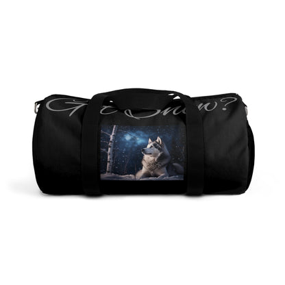 Got Snow? Duffel Bag